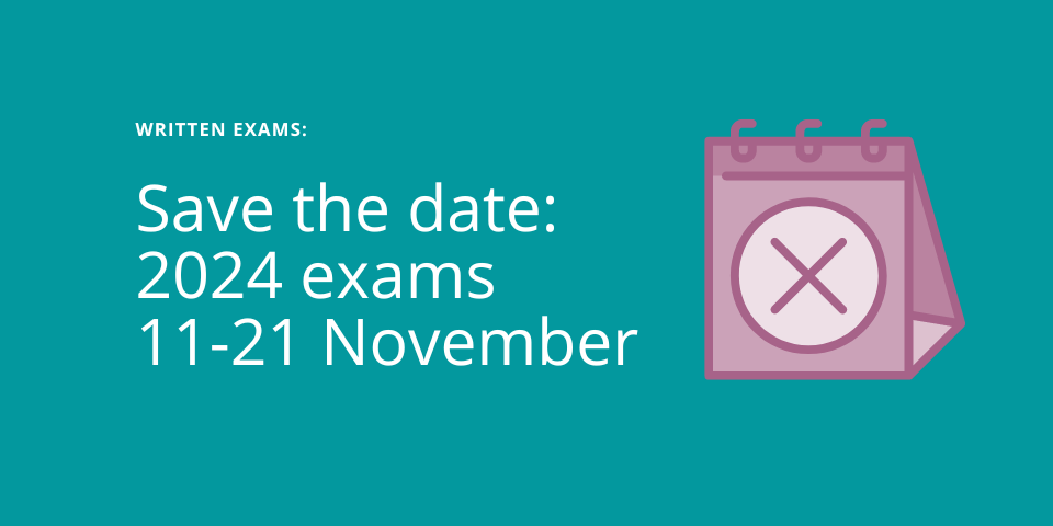 Save the date: 2024 exams